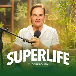 SuperLife with Darin Olien by Darin Olien