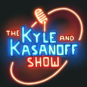 The Kyle and Kasanoff Show