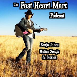 The Fast Heart Mart Podcast