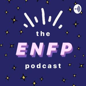 The ENFP Podcast