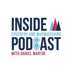 Inside Coventry and Warwickshire Podcast