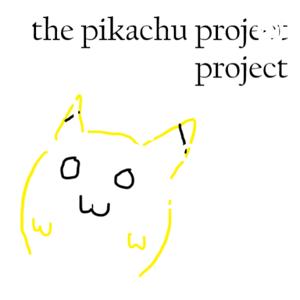 The Pikachu Project Project