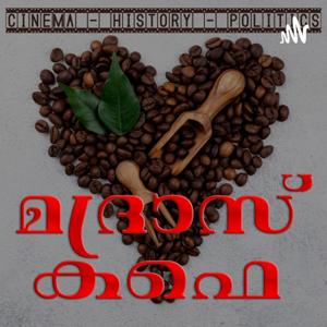 മദ്രാസ് കഫെ - Malayalam podcast