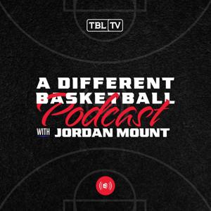 A DIFFERENT BASKETBALL PODCAST hosted by Jordan Mount