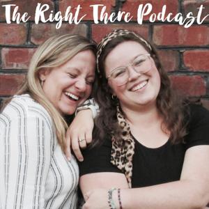 The Right There Podcast