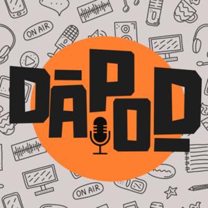 DAPOD: The Podcast