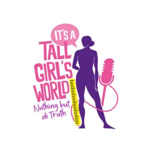 It’s A Tall Girls World
