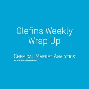 Chemical Market Analytics | The Olefins Weekly Wrap Up by Chemical Market Analytics