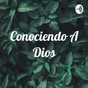 Conociendo A Dios