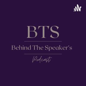 behind the speaker's podcast