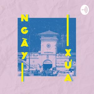 Ngày Xưa Podcast