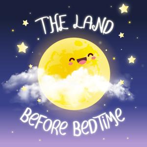 The Land Before Bedtime