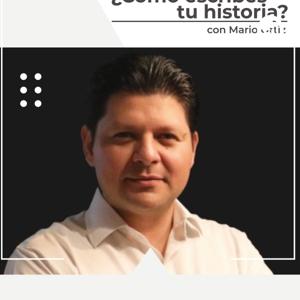 Y tú, ¿cómo escribes tu historia? con Mario Ortiz