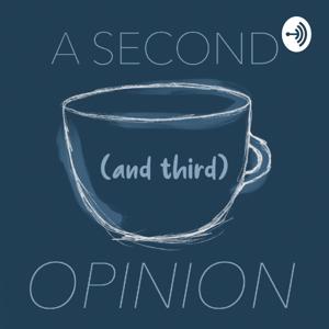 A Second (and third) Opinion