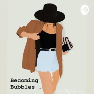 Becoming Bubbles