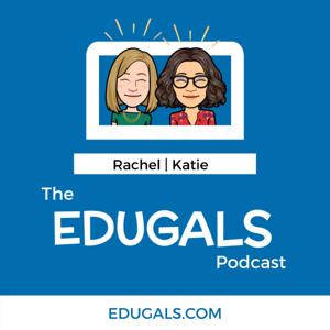 The EduGals Podcast