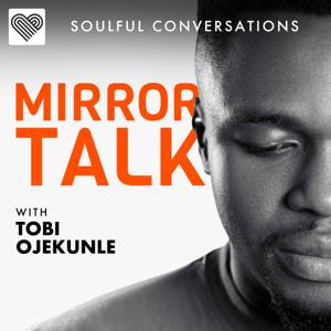 Mirror Talk: Soulful Conversations