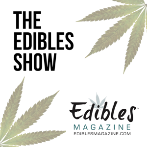 The Edibles Show Podcast