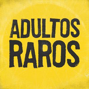 ADULTOS RAROS