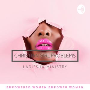 Christian Girl Problems