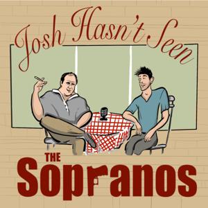 Josh Hasn't Seen The Sopranos