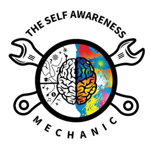 The Self Awareness Mechanic Podcast