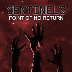 SENTINELS: POINT OF NO RETURN