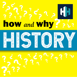 How and Why History by History Hit