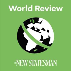 World Review from the New Statesman by The New Statesman