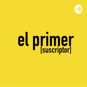 el primer suscriptor