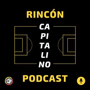 Rincón Capitalino Podcast