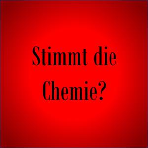 Stimmt die Chemie?