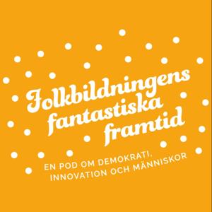 Folkbildningens fantastiska framtid