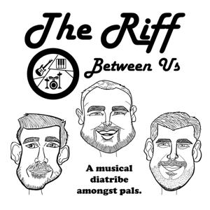 The Riff Between Us