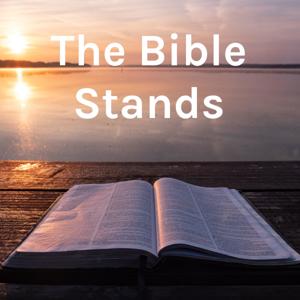 The Bible Stands