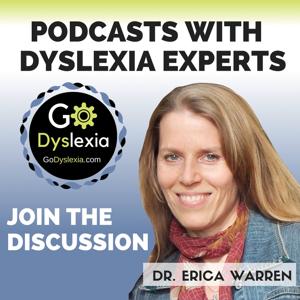 Go Dyslexia Podcast by Dr. Erica Warren @ Good Sensory Learning