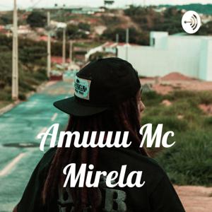 Amuuu Mc Mirela by emilly silva santos