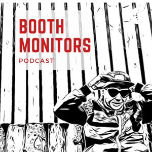 Booth Monitors Podcast