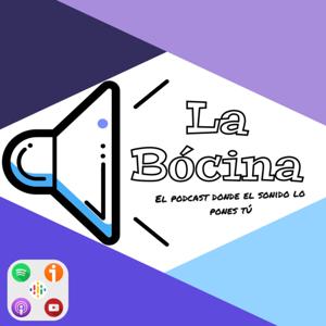 La Bócina Podcast