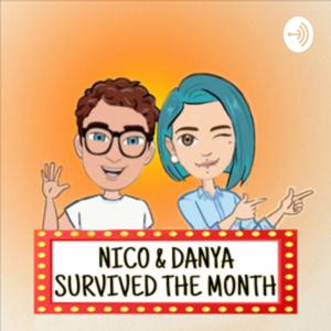 Nico and Danya Survived the Month!