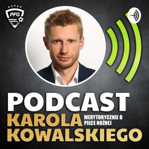 Karol Kowalski - Merytorycznie o piłce nożnej