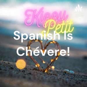 Spanish Is Chévere!