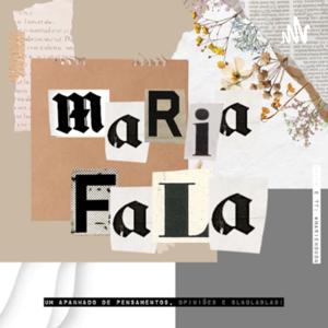 Maria fala...