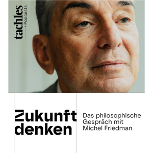 Tachles Podcast ZUKUNFT DENKEN