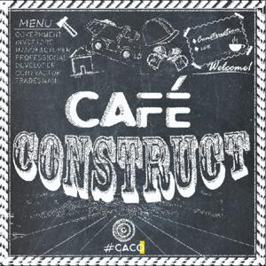 Cafe Construct Podcast