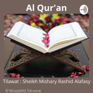 Al Qur'an Tilawat by Sheikh Mishary Rashid Alfasay by Muzaddid Faruque