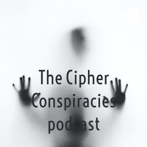 The Cipher Conspiracies podcast