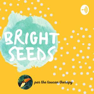 BRIGHT SEEDS - The Toucan Therapy