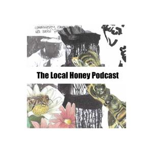 The Local Honey Podcast