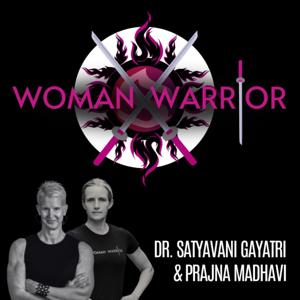 The Woman Warrior by Dr. Satyavani Gayatri